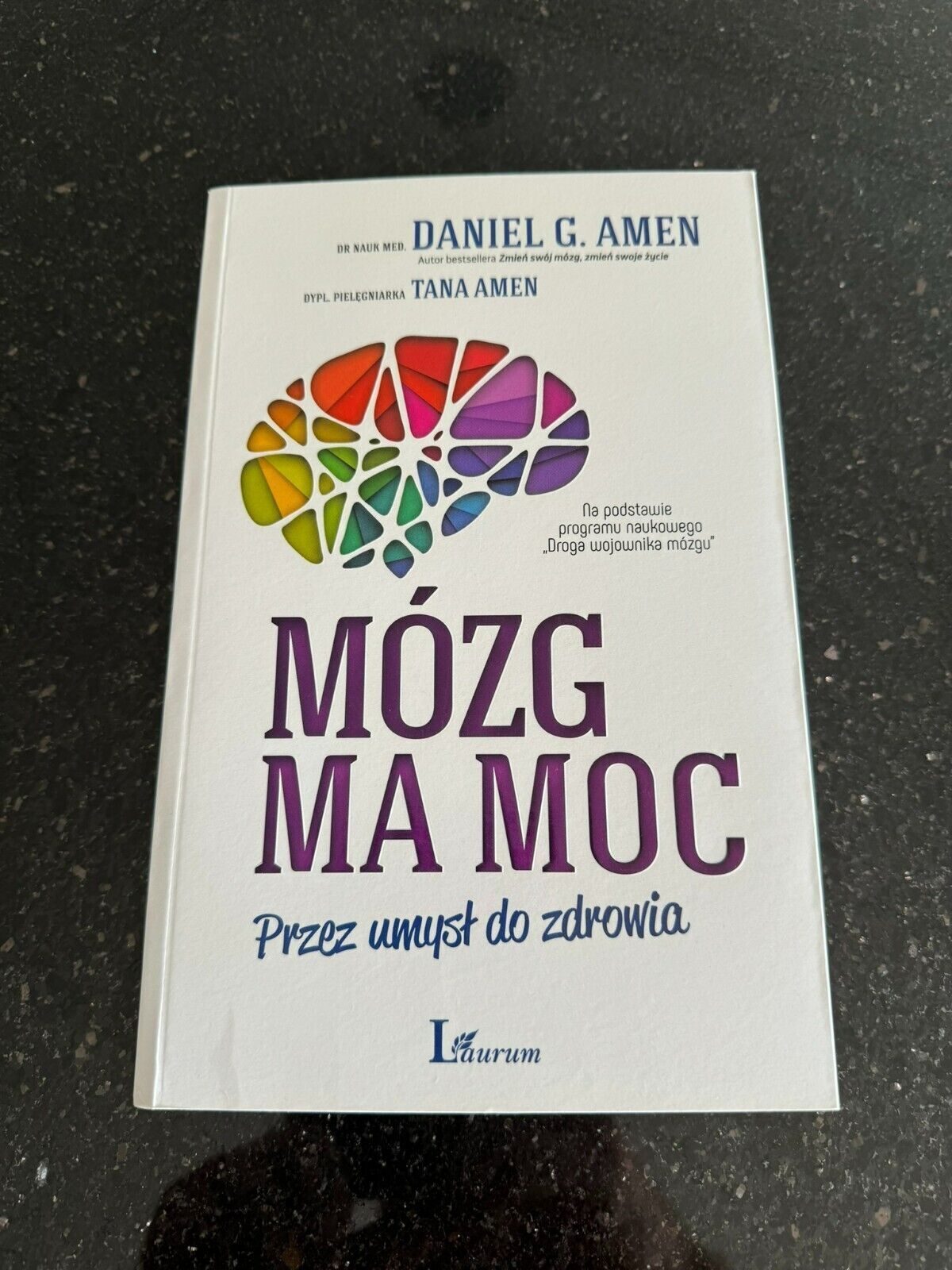 Daniel G Amen Tana Amen - MÓZG (Mozg) MA MOC przez umysł do zdrowia Polish Book