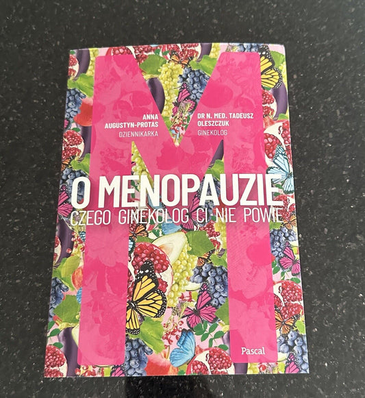 O Menopauzie Czego Ginekolog Ci Nie Powie Poradnik Książka Po Polsku Polish Book