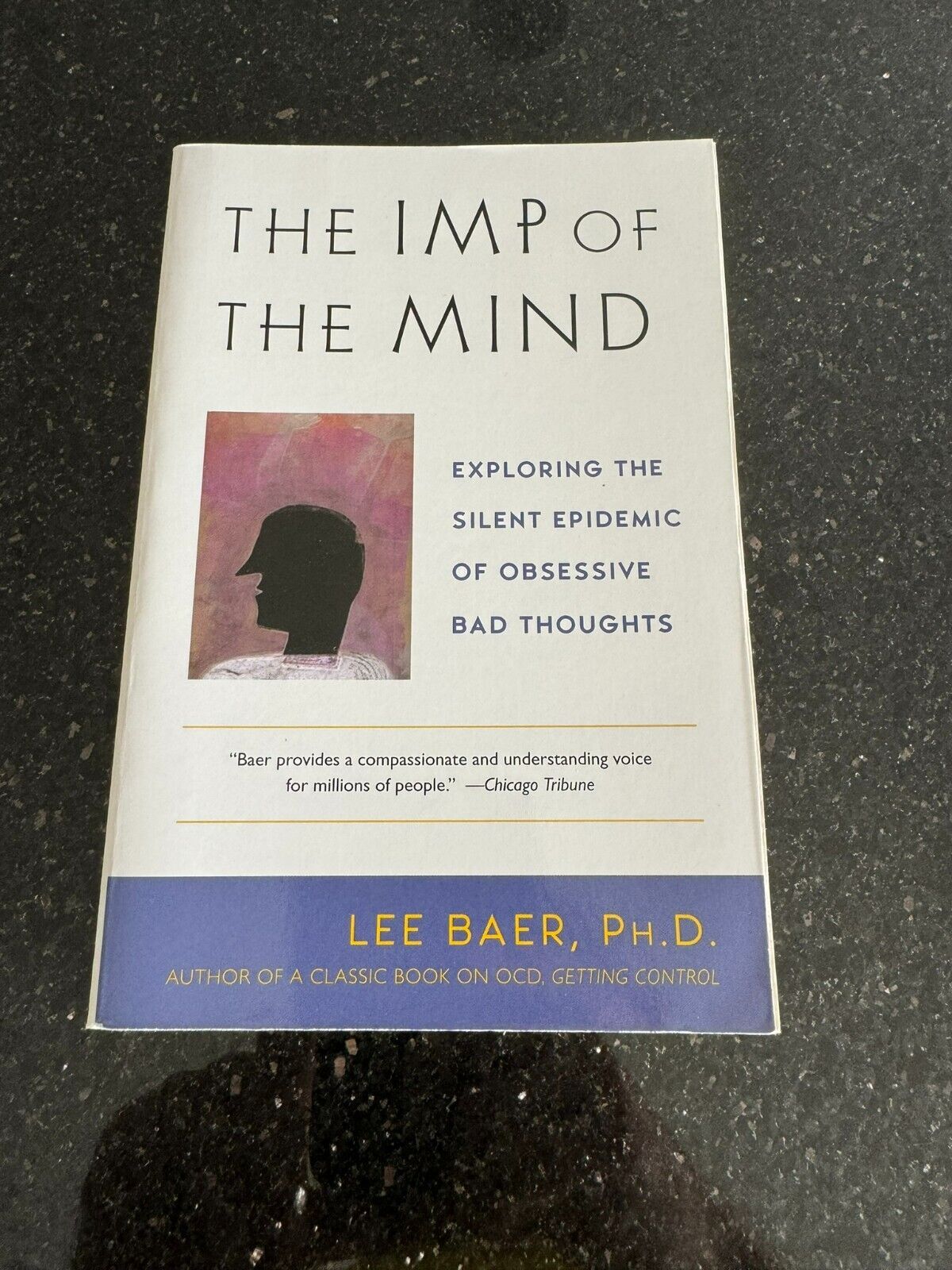 The Imp of the Mind: Exploring the Silent Epidemic of Obsessive Bad Thoughts NEW