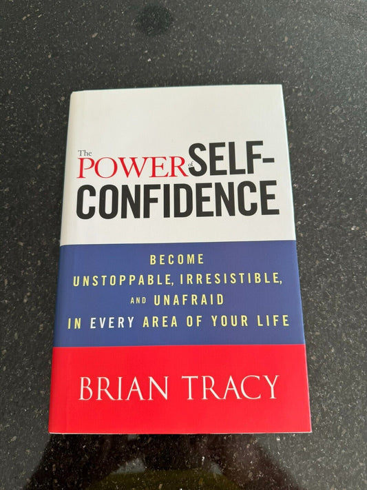 Brian Tracy - The Power of Self-Confidence - 9781118435915 New Book