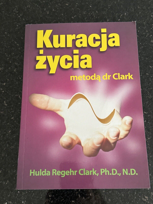 Kuracja Życia Metodą Dr Clark Parapsychologia Książka Po Polsku Polish Book