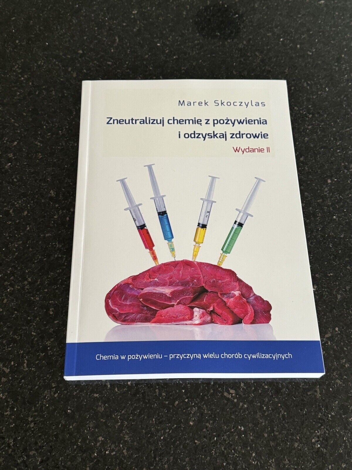 new ZNEUTRALIZUJ CHEMIĘ Z POŻYWIENIA Marek Skoczylas ZDROWIE odżywianie