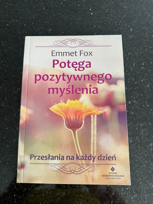 Emmet Fox Potega Pozytywnego Myslenia Polish Book