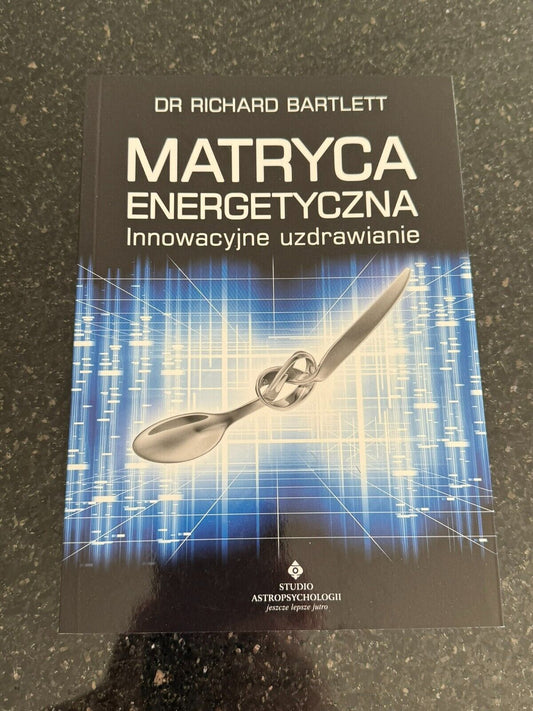 Richard Bartlett - MATRYCA ENERGETYCZNA  uzdrawianie Polish Book UK Postage
