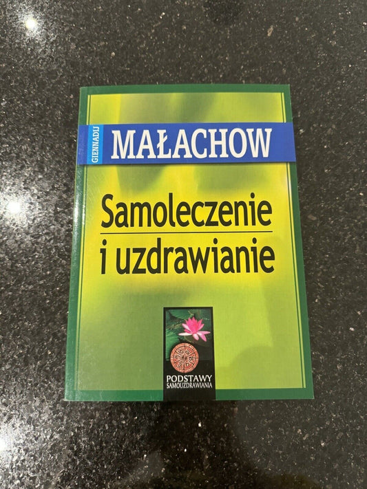 new SAMOLECZENIE I UZDRAWIANIE Giennadij Małachow ZDROWIE odżywianie preorder