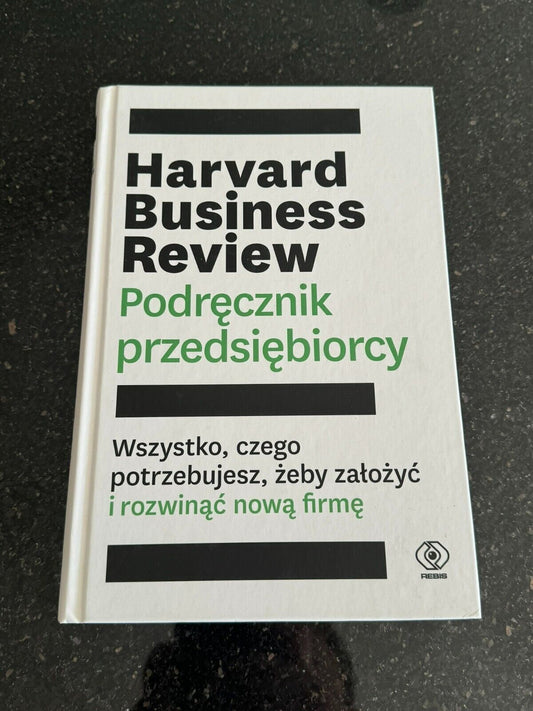 Harvard Business Review Podręcznik przedsiębiorcy (Podrecznik przedsiebiorcy) JÓ