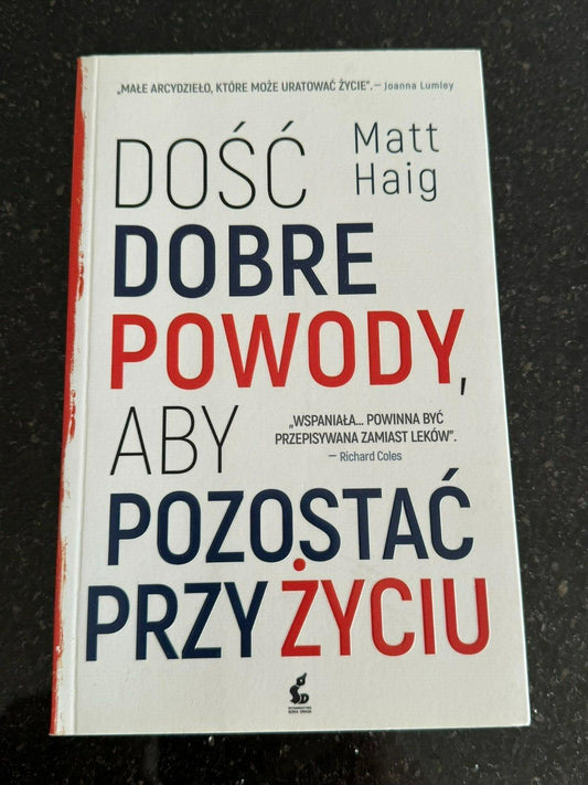Matt Haig - Dość dobre powody, aby pozostać przy życiu - Polish Book