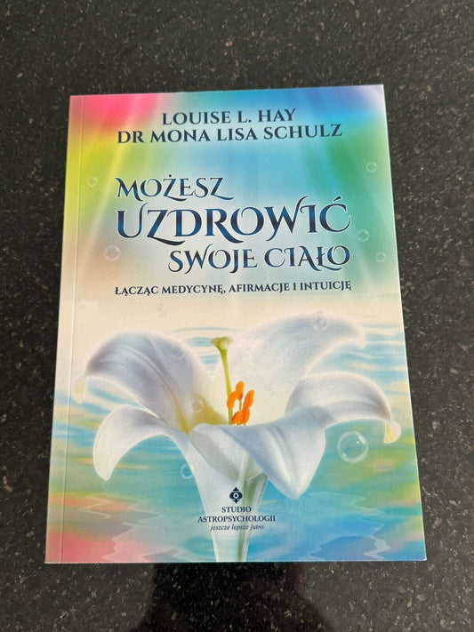 Louise Lynn Hay dr Mona Schulz  - MOŻESZ UZDROWIĆ SWOJE CIAŁO UK Postage