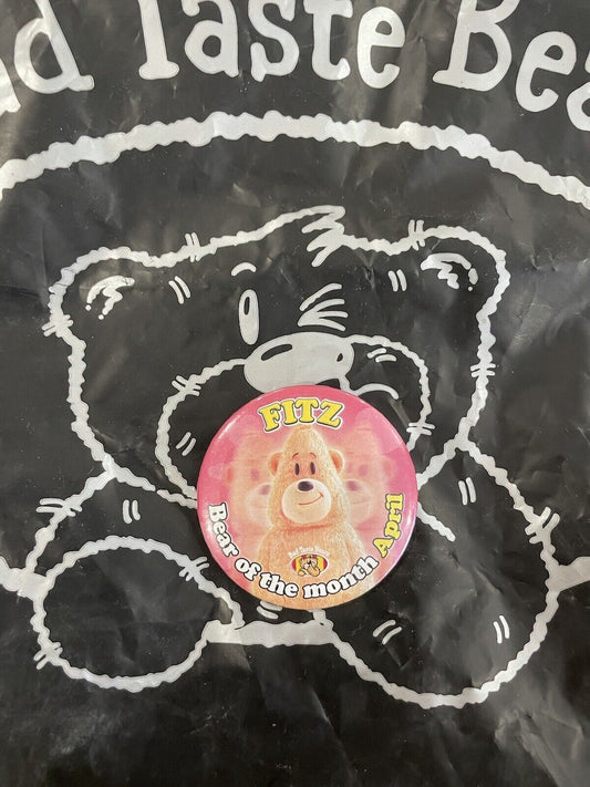 BAD TASTE BEARS PIN BADGE - Fitz - Rare