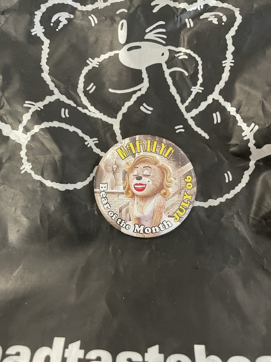 BAD TASTE BEARS PIN BADGE - Marilyn - July 06 Rare