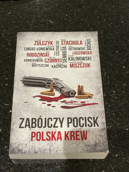 Zabojczy pocisk Polska krew - Jakub Zulczyk (Author), Alek Rogozinski (Author),