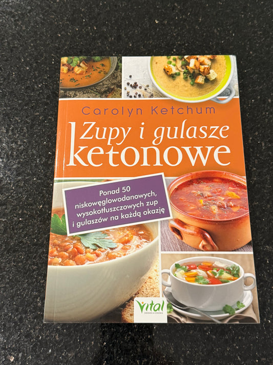 Carolyn Ketchum - Zupy i gulasze ketonowe - Dieta Keto - Polish Book