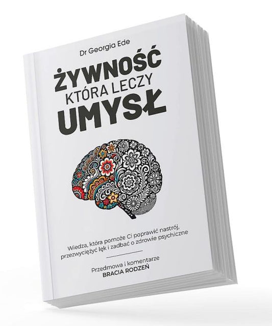 Dr. Georgia Ede - Zywnosc Ktora Leczy Umysl Polsh Book Braia Rodzen UK 🇬🇧 Delivery