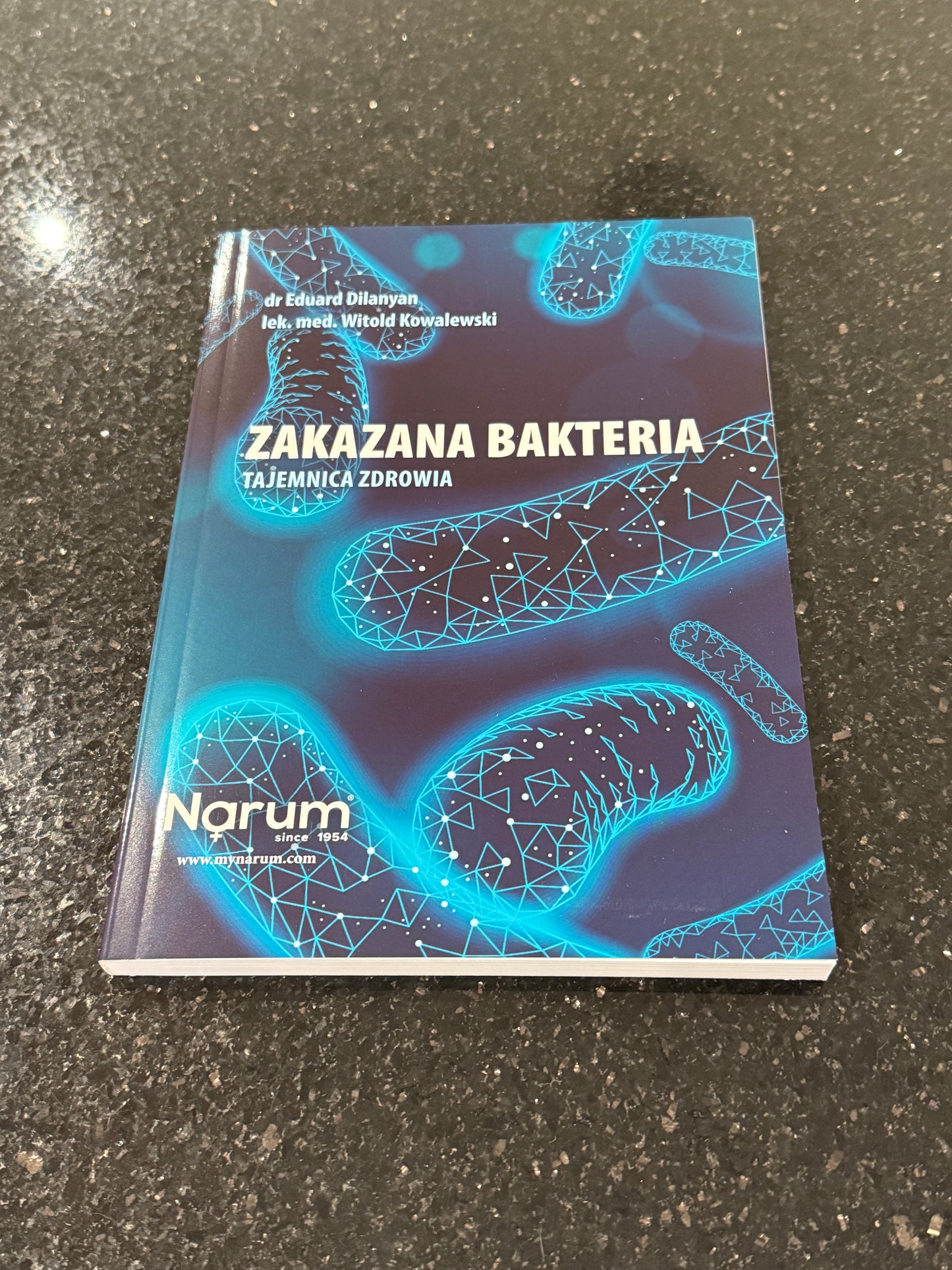 Polish Book - Narum - Zakazana bakteria Tajemnica zdrowia DILANAN EDUARD KARLENOVIC WITOLD KOWALEWSKI