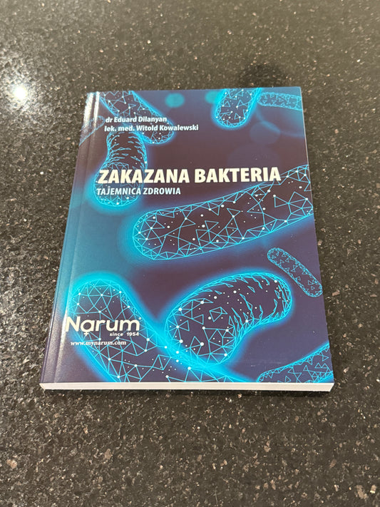 Polish Book - Narum - Zakazana bakteria Tajemnica zdrowia DILANAN EDUARD KARLENOVIC WITOLD KOWALEWSKI