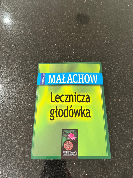 Giennadij Małachow - Lecznicza Głodówka - Polish Book Malachow