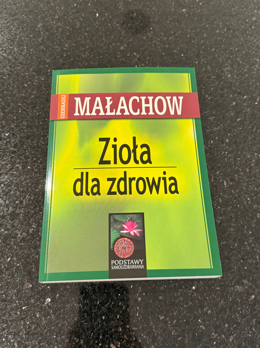 Giennadij Małachow - Ziola dla zdrowia - Polish Book Malachow