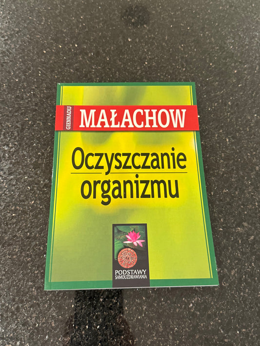 Giennadij Małachow - Oczyszczanie Organizmu - Polish Book Malachow
