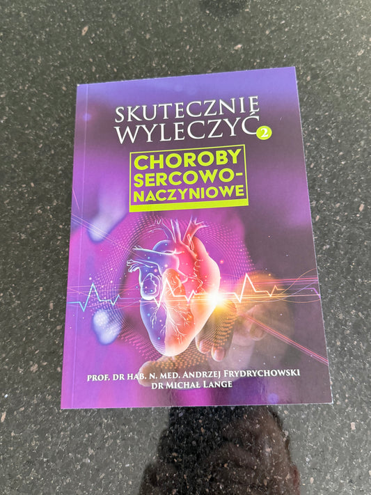 Polish 🇵🇱 Book - Skutecznie wyleczyć choroby sercowo-naczyniowe dr Andrzej Frydrychowski dr Michał Lange