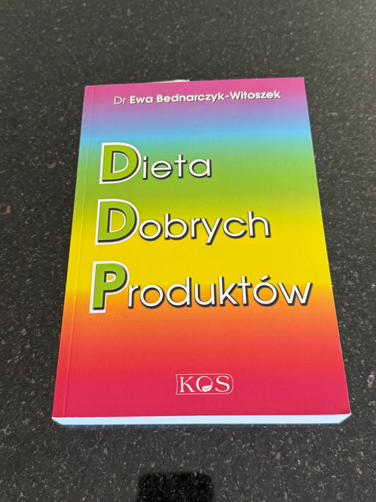 Dieta Dobrych Produktów - Ewa Bednarczyk-Witoszek - Polish 🇵🇱 Book