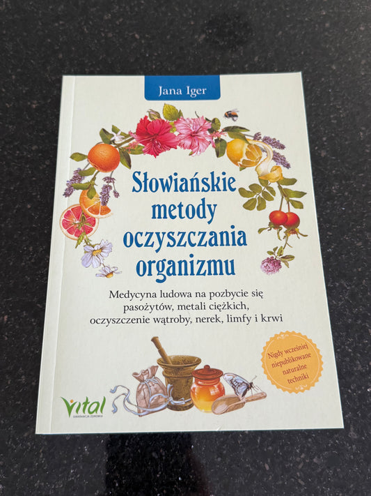 Jana Iger - Słowiańskie metody oczyszczania organizmu - Polish 🇵🇱 Book