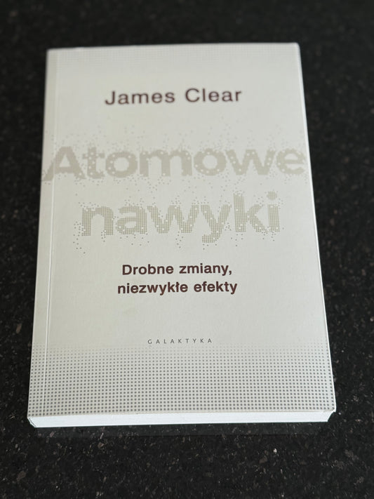 Polish 🇵🇱 Book - James Clear - Atomowe Nawyki