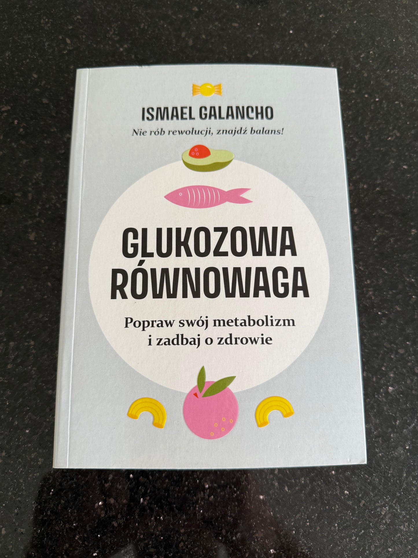 Polish 🇵🇱 Book - Ismael Galancho - Glukozowa Równowaga (rownowaga)