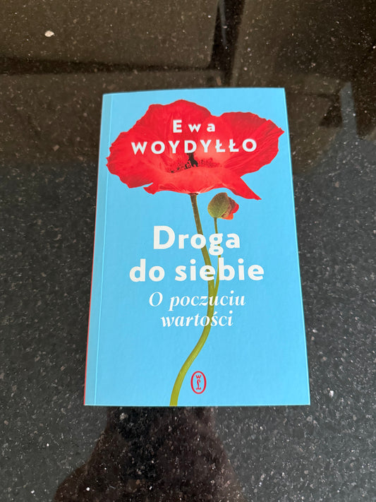 Polish 🇵🇱 Book - Ewa Woydyllo (Woydyłło) - Droga do siebie. O poczuciu wartosci