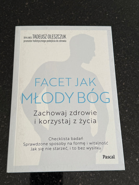 Polish 🇵🇱 Book - Dr. Tadeusz Oleszczuk - Facet Jak Mlody Bog (Bóg)
