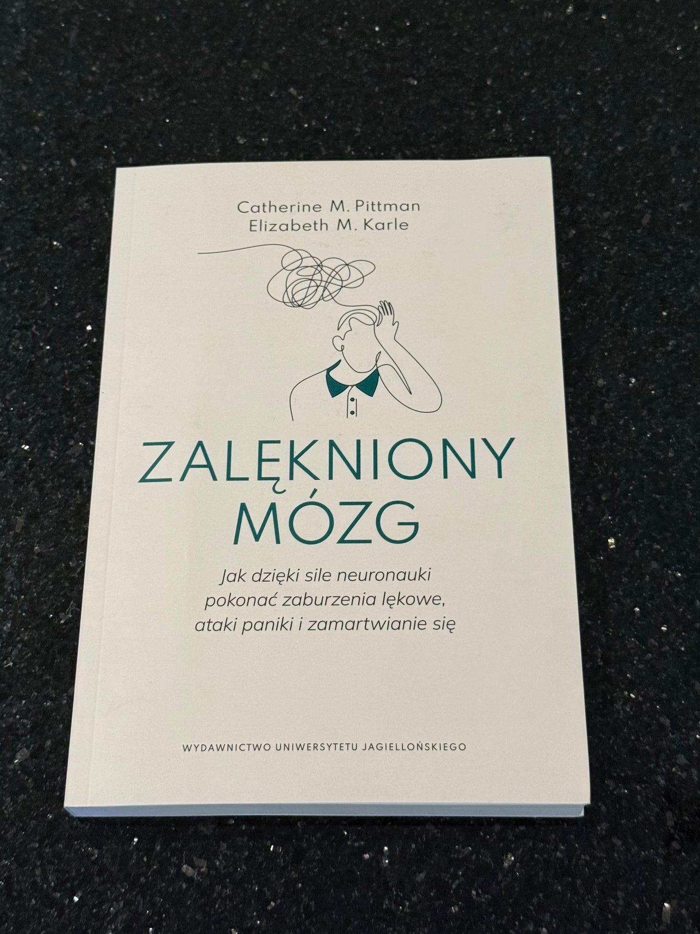 Polish 🇵🇱 Book - Catherine M. Pittman & Elizabeth M. Karle - Zalekniony (Zalękniony) Mozg (Mózg) Nerwica Lekowa
