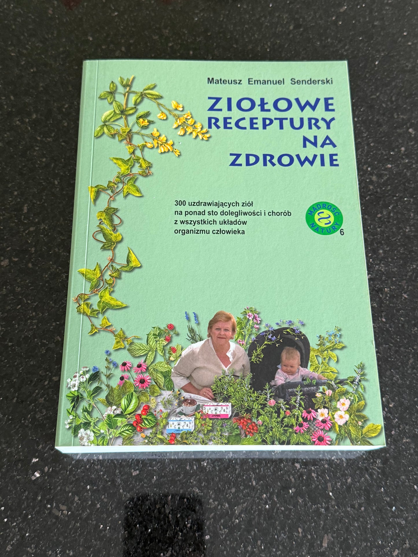 Polish 🇵🇱 Book - Mariusz Emanuel Sanderski - Ziolowe (Ziołowe) Receptury Na Zdrowie