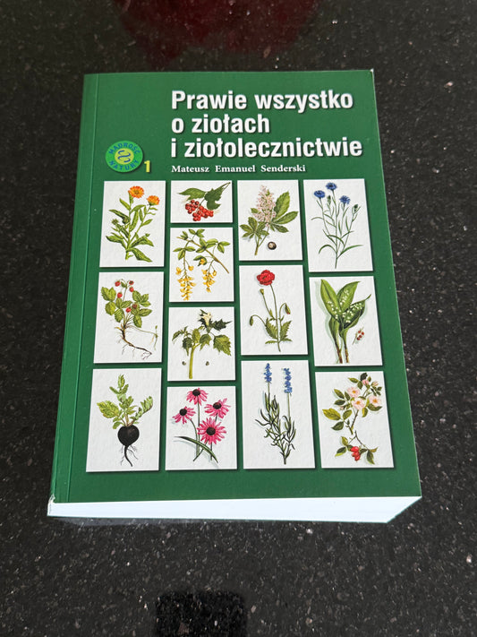 Polish 🇵🇱 Book - Mariusz Emanuel Sanderski - Prawie Wszystko o Ziolach i Ziołolecznictwie